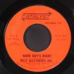 Milt Matthews: Oh Lord! / Hard Day's Night Catalyst 7" Single 45 Rpm Used. Price: $15.00.