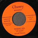 Art Adams: Dancing Doll / She Don't Live Here No More Cherry 7" Single 45 Rpm Used. Price: $8.00.