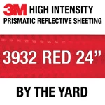 3M 3932 High Intensity Prismatic Reflective Sheeting Red 24" By The Yard New. Price: $24.00.